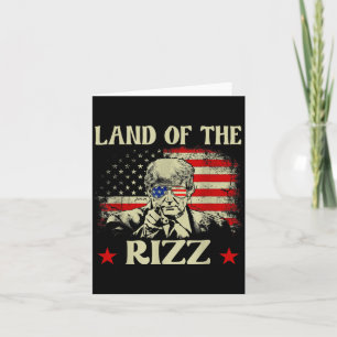 Land Of The Rizz Funny Patriotic Trump 4th Of July Card