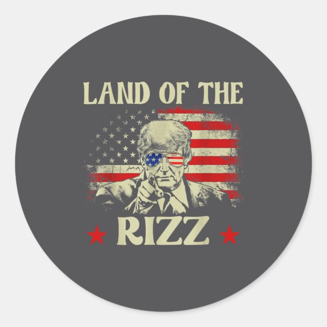 Land Of The Rizz Funny Patriotic Trump 4th Of July Classic Round Sticker (Front)
