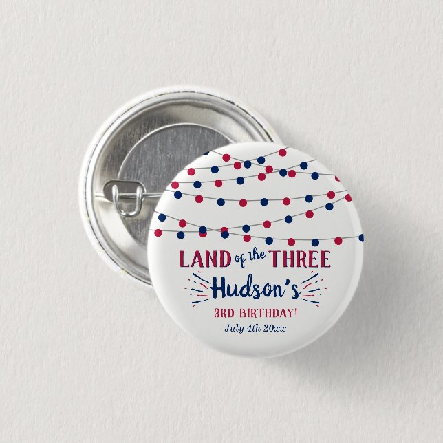 Land Of The Three! 4th Of July 3rd Birthday Party 3 Cm Round Badge (Front & Back)