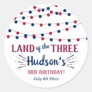 Land Of The Three! 4th Of July 3rd Birthday Party Classic Round Sticker
