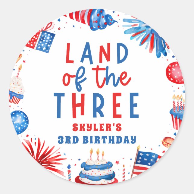 Land Of The Three 4th of July 3rd Birthday Party Classic Round Sticker (Front)