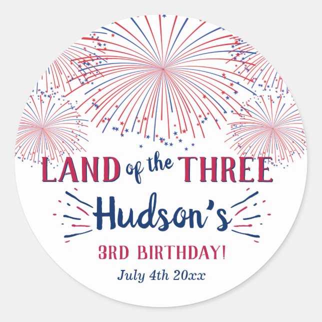 Land Of The Three! 4th Of July 3rd Birthday Party Classic Round Sticker (Front)
