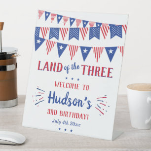 Land Of The Three! 4th Of July 3rd Birthday Party Pedestal Sign