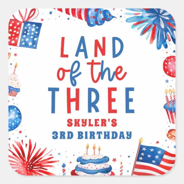 Land Of The Three 4th of July 3rd Birthday Party Square Sticker (Front)