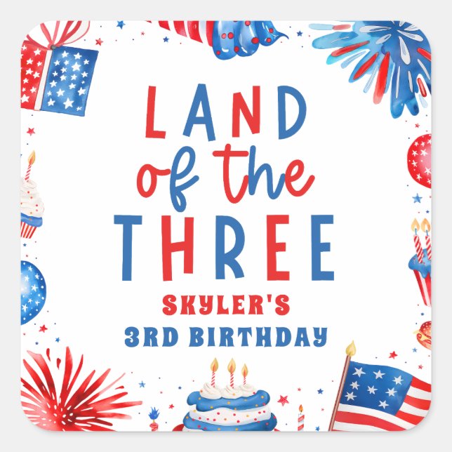 Land Of The Three 4th of July 3rd Birthday Party Square Sticker (Front)