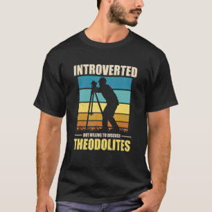 Land Surveying Land Surveyor T-Shirt