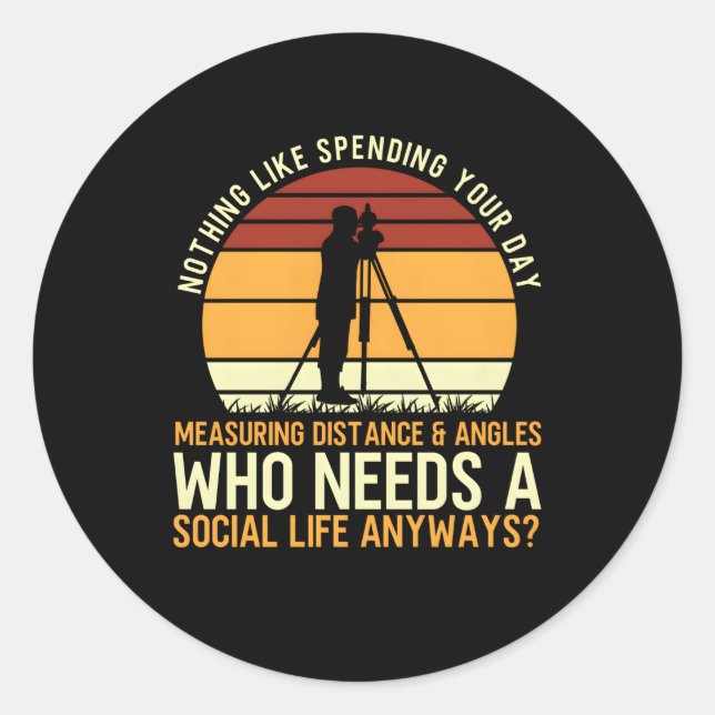 Land Surveyor Land Examiner Surveying Classic Round Sticker (Front)