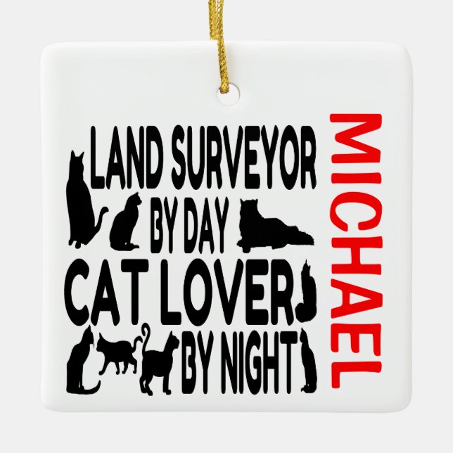 Land Surveyor Loves Cats CUSTOM Ceramic Ornament (Front)