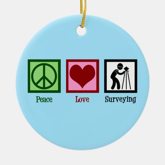 Land Surveyor Peace Love Surveying Company Ceramic Tree Decoration (Front)