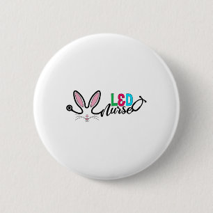 Landd Nurse Bunny Easter Stethoscope Labour And De 6 Cm Round Badge
