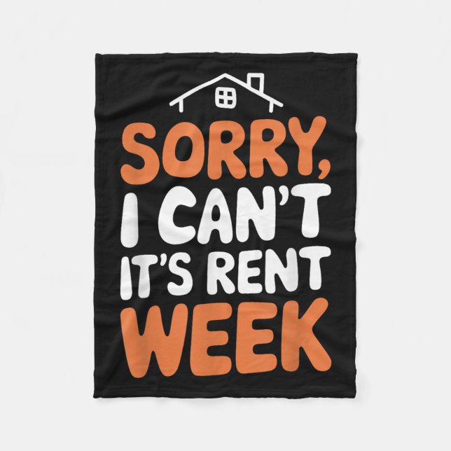 Landlord Property Manager, Sorry I Can’t It's Rent Fleece Blanket (Front)