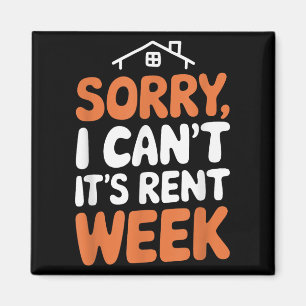 Landlord Property Manager, Sorry I Can’t It's Rent Magnet