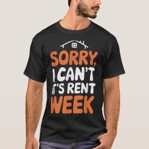 Landlord Property Manager, Sorry I Can’t It's Rent T-Shirt