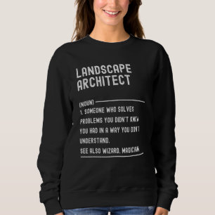 Landscape Architect Definition Job Title Sweatshirt