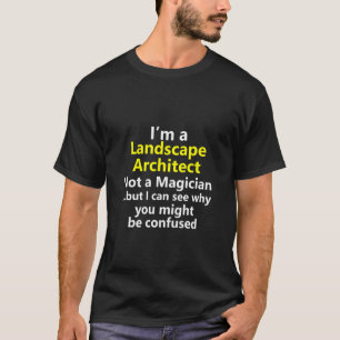 Landscape Architect Job Career Occupation Designer T-Shirt