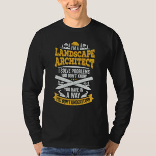 Landscape Architecture for a Landscape Architect T-Shirt