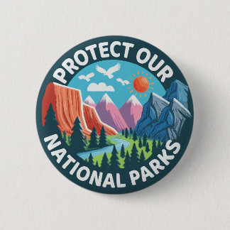 Landscape Protect Our National Parks 6 Cm Round Badge