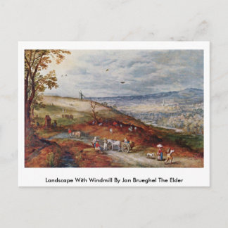 Landscape With Windmill By Jan Brueghel The Elder Postcard