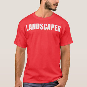 Landscaper Funny Job Title Profession Birthday Gif T-Shirt