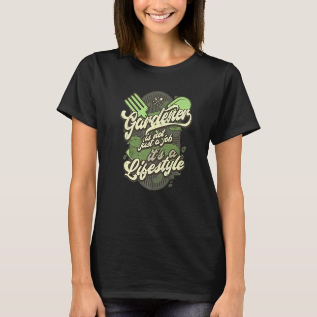 Landscaper Garden  Gardener T-Shirt (Front)