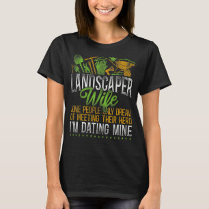 Landscaper Landscaping Landscape Architect Wife La T-Shirt