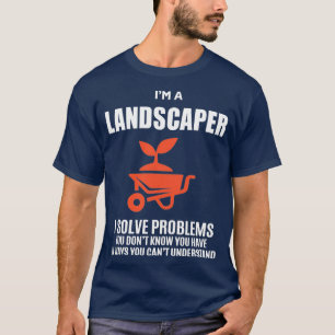 LANDSCAPER T-Shirt
