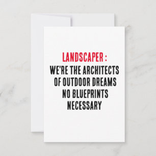 Landscaper We're the architects of outdoor dreams  Thank You Card