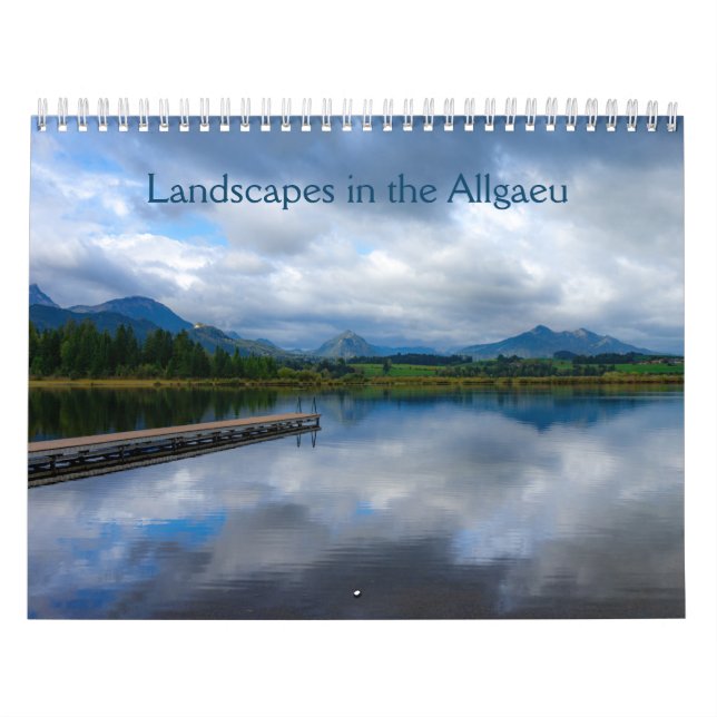 Landscapes in the Allgaeu, Bavaria, Germany Calendar (Cover)
