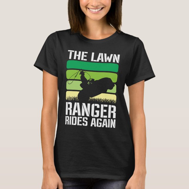 Landscaping The Lawn Ranger Rides Again T-Shirt (Front)