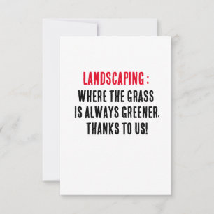 Landscaping Where the grass is always greener, th Thank You Card