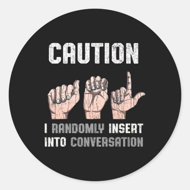 Language Apparel Deaf Awareness Asl Fun Gift 1  Classic Round Sticker (Front)