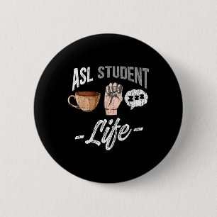 Language Attire Deaf Awareness Asl Student Fun Gif 6 Cm Round Badge