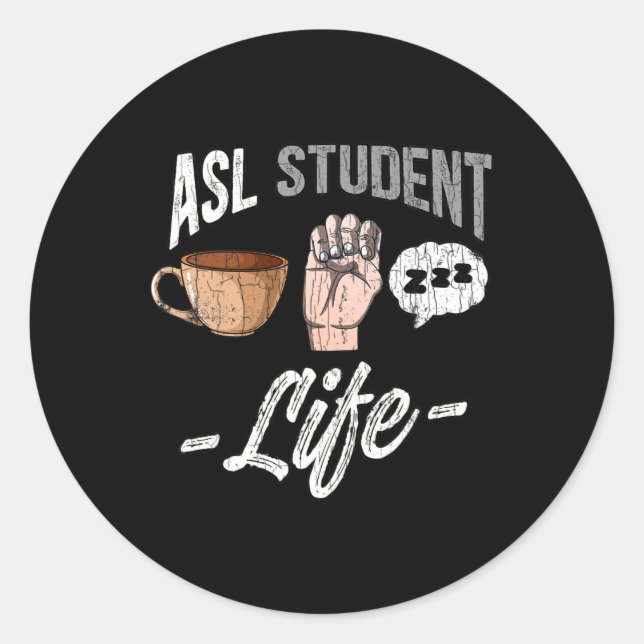 Language Attire Deaf Awareness Asl Student Fun Gif Classic Round Sticker (Front)