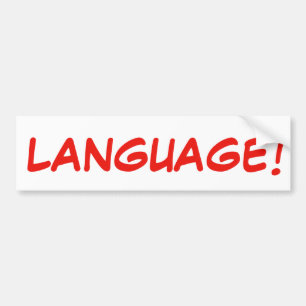 LANGUAGE! Bumper Sticker
