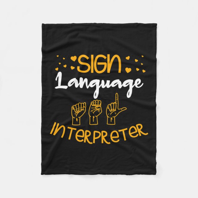 Language Interpreter Deaf Sign Language Awareness  Fleece Blanket (Front)