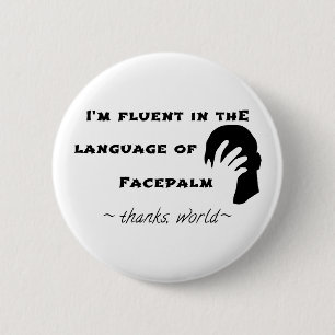 Language of Facepalm 6 Cm Round Badge
