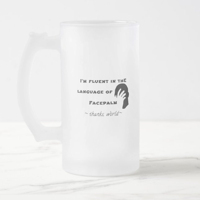 Language of Facepalm Frosted Glass Beer Mug (Left)