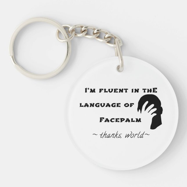 Language of Facepalm Key Ring (Front)