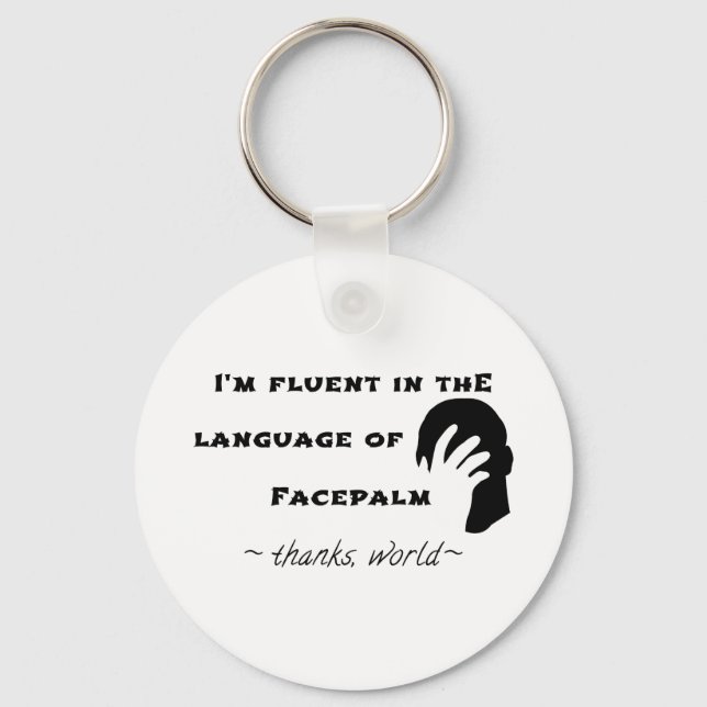 Language of Facepalm Key Ring (Front)