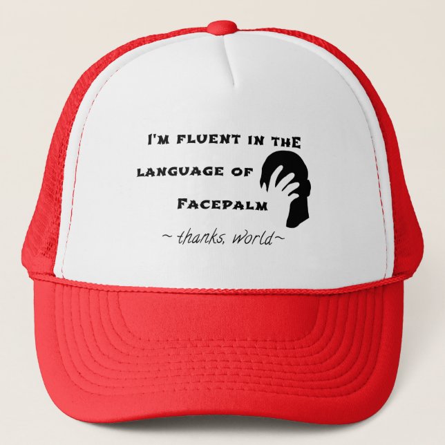 Language of Facepalm Trucker Hat (Front)
