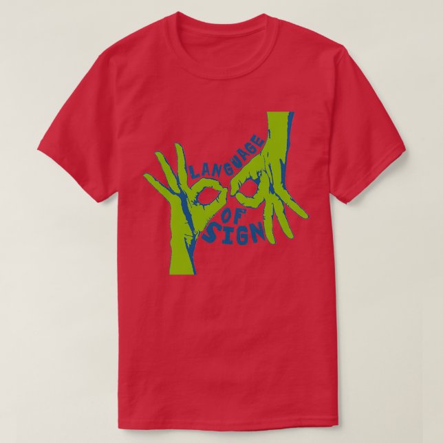 Language of Sign T-Shirt (Design Front)