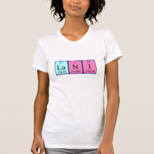 Lani periodic table name shirt