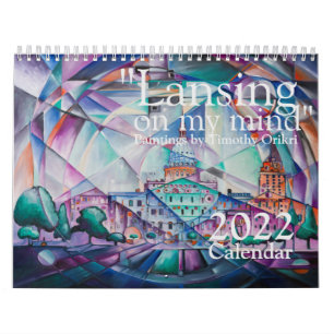 Lansing on my Mind 2022 Calendar