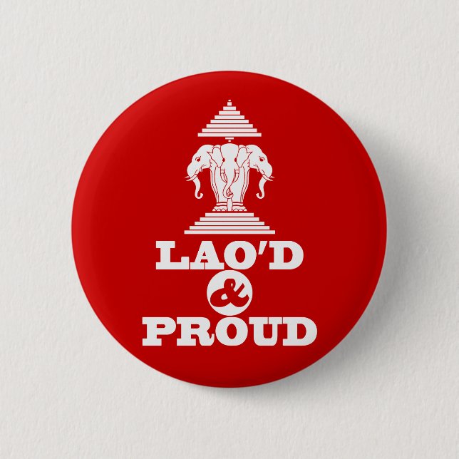 LAO'D & PROUD 6 CM ROUND BADGE (Front)