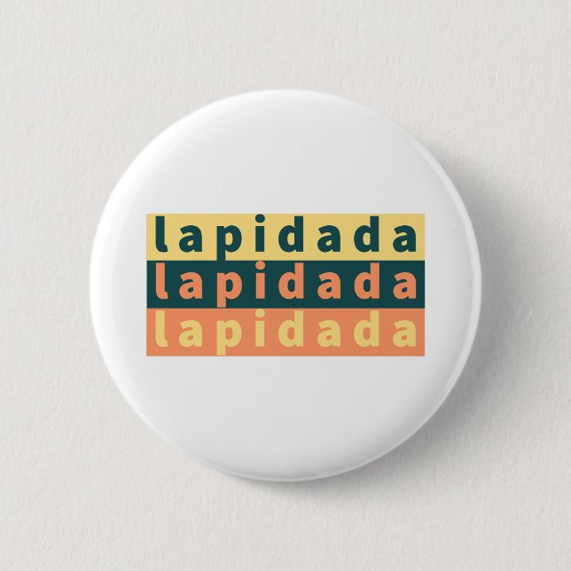lapidada 6 cm round badge (Front)