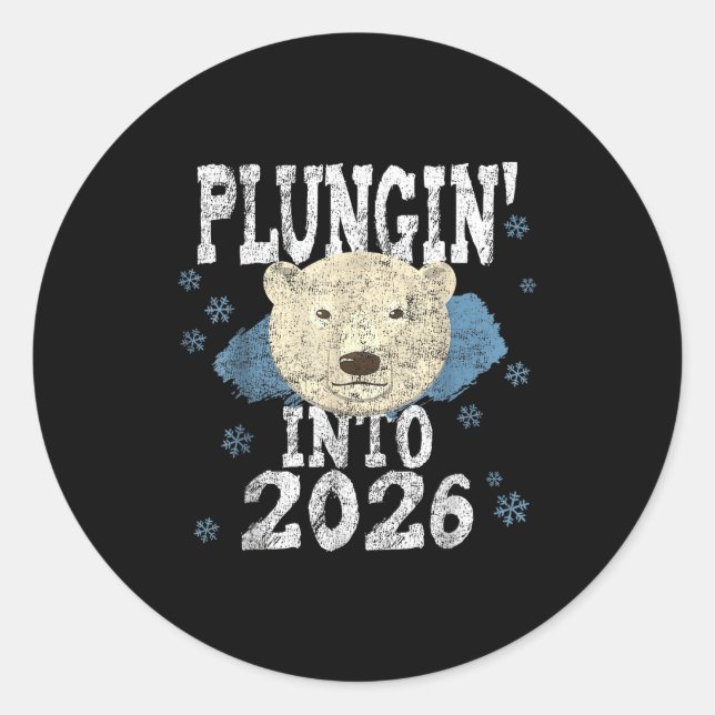 Lar Bear Plunge - Plungin' Into 2026 New Year Cold Classic Round Sticker (Front)