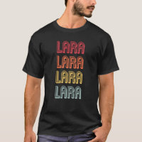 Lara  Surname Funny Retro Vintage 80s Birthday Reu