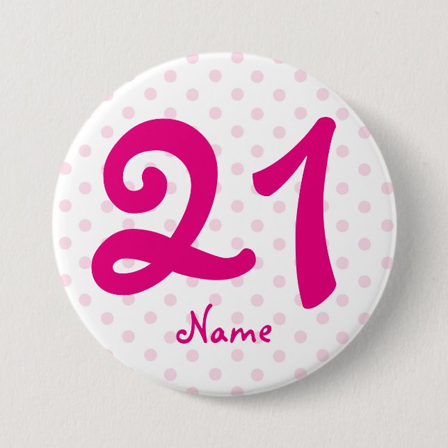 Large 21st Pink white polka dot badge age 21 (Front)