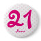 Large 21st Pink white polka dot badge age 21