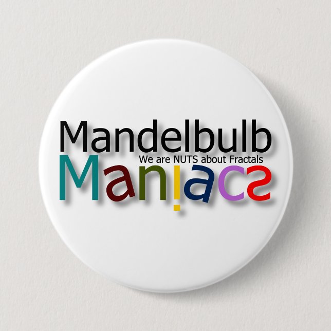 Large, 3 Inch Round Maniac Button (Front)